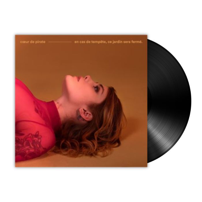Coeur De Pirate - En Cas De Tempete, Ce Jardin Sera Ferme (LP)