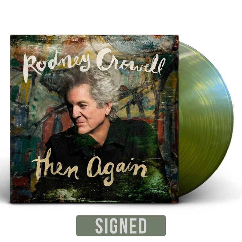 Rodney Crowell - Then Again -SIGNED- (LP)