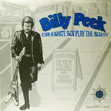 Billy Peek – Can A White Boy Play The Blues (LP) (D10)