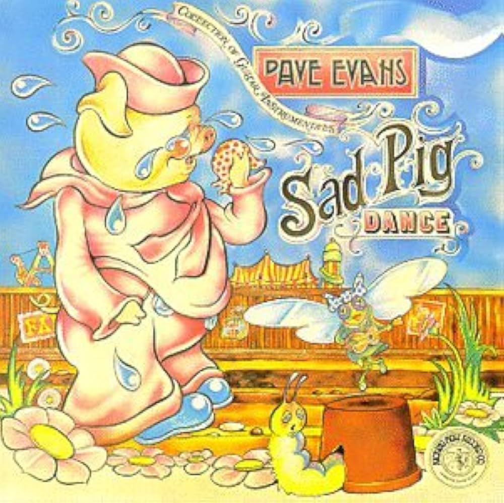 Dave Evans – Sad Pig Dance (LP) (K10)