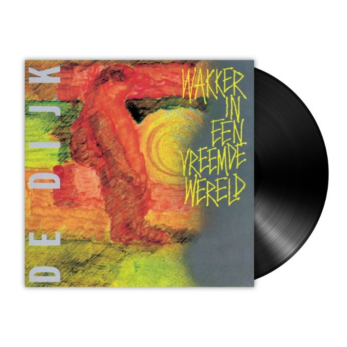 De Dijk - Wakker In Een Vreemde Wereld (LP)