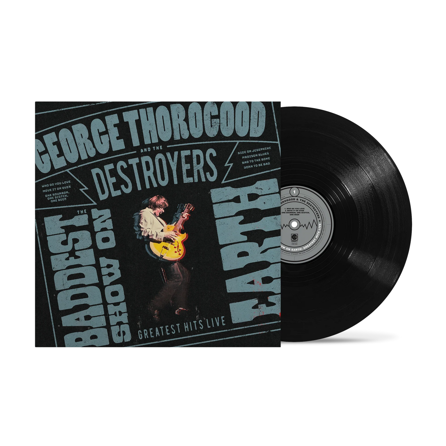 George Thorogood & the Destroyers - The Baddest Show On Earth: Greatest Hits Live (LP)