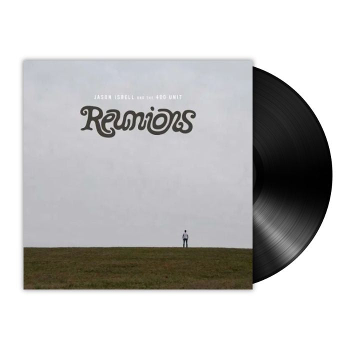 Jason Isbell and the 400 Unit - Reunions (LP)