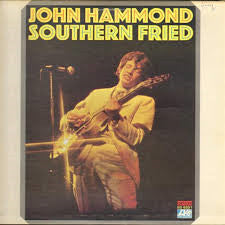 John Hammond – Southern Fried (LP) (G20)