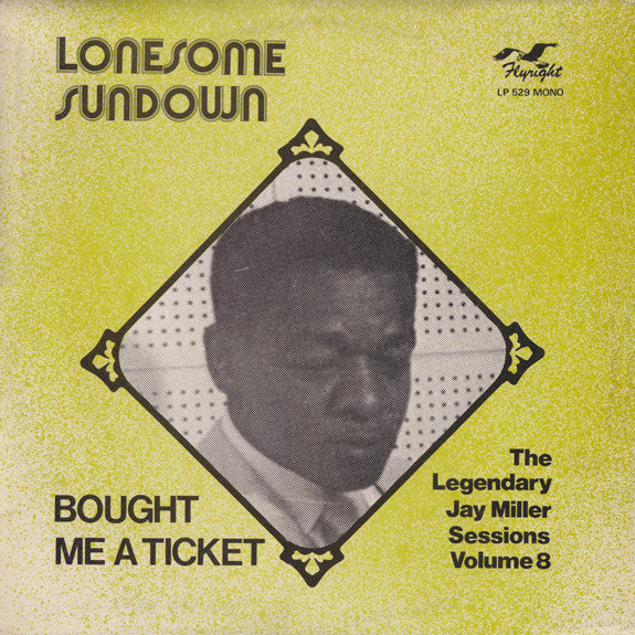 Lonesome Sundown – Bought Me A Ticket (LP) (B40)