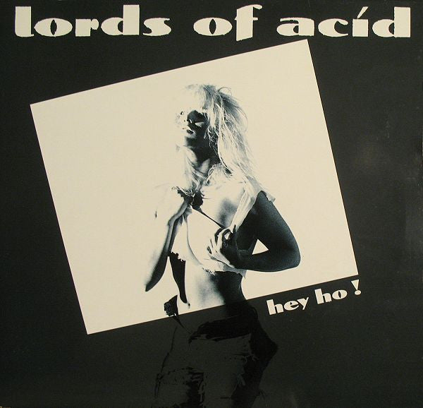 Lords Of Acid – Hey Ho! (12") (T10)