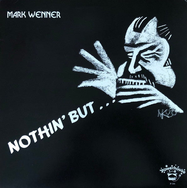 Mark Wenner, The Bel Airs – Nothin' But ... (LP) (K10)