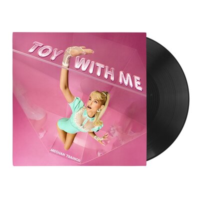 Meghan Trainor - Toy With Me (LP)