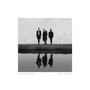 PVRIS - All We Know Of Heaven, All We Need Of Hell (LP) (K80)