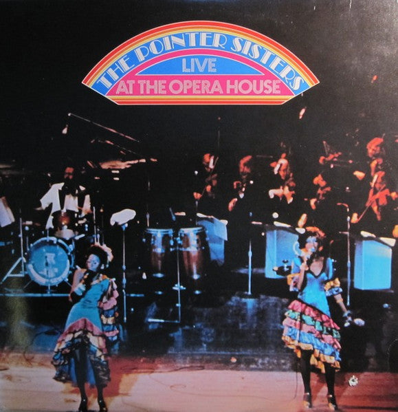 Pointer Sisters – The Pointer Sisters Live At The Opera House (2LP) (C80)
