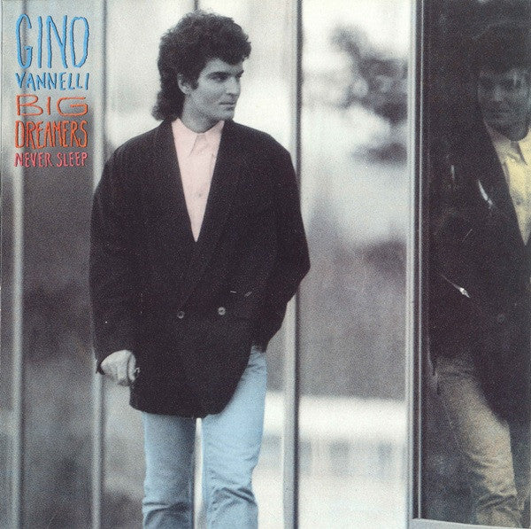 Gino Vannelli – Big Dreamers Never Sleep (LP) (K80)