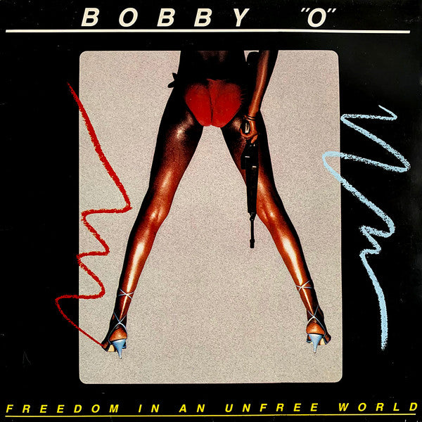 Bobby "O" – Freedom In An Unfree World (LP) (A30)