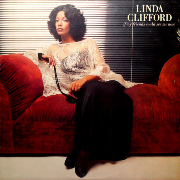 Linda Clifford – If My Friends Could See Me Now (LP)