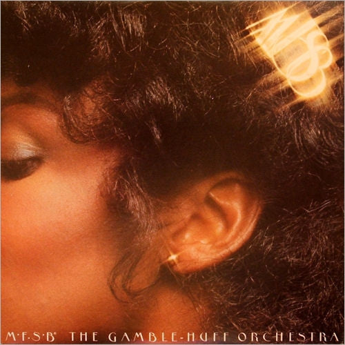 MFSB – MFSB, The Gamble - Huff Orchestra (LP) (M10)