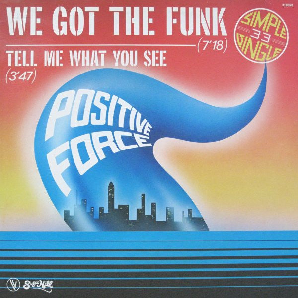 Positive Force – We Got The Funk (12") (T50)