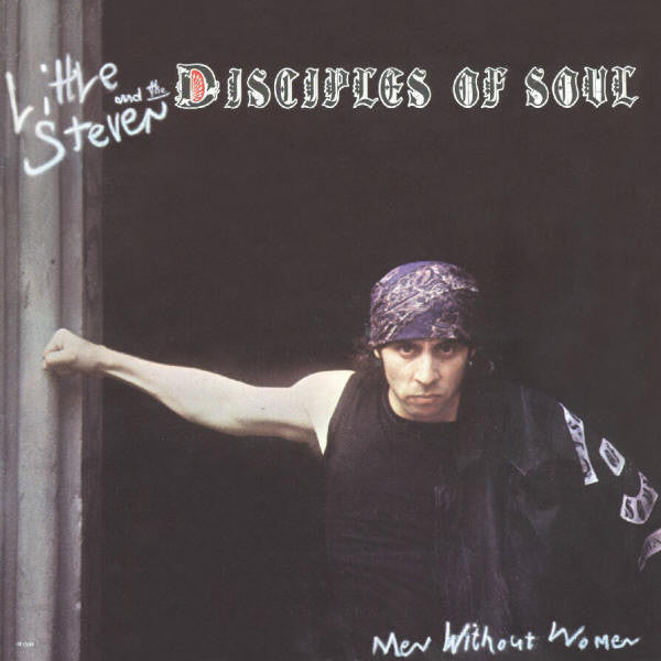 Little Steven And The Disciples Of Soul – Men Without Women (LP) (B10)