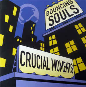 The Bouncing Souls - Crucial Moments (LP) (E60)