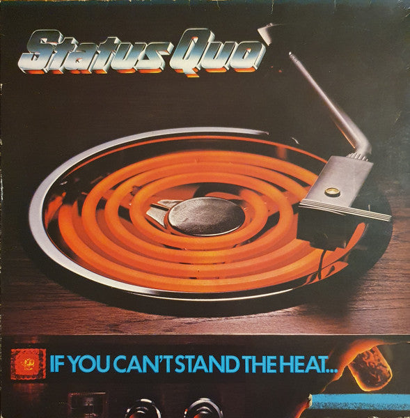 Status Quo – If You Can't Stand The Heat (LP) (G40)