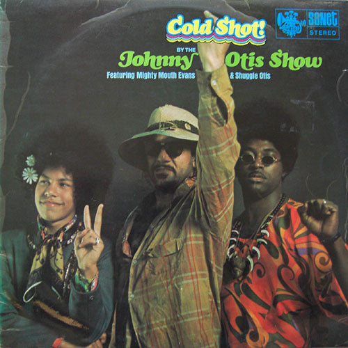 Johnny Otis Show Featuring Mighty Mouth Evans & Shuggie Otis – Cold Shot! (LP) (L40)