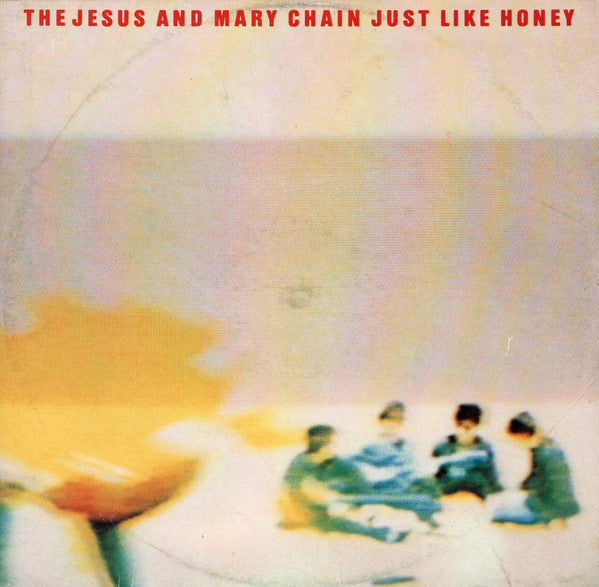 The Jesus And Mary Chain – Just Like Honey (12") (T30)