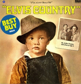 Elvis Presley – Elvis Country (I'm 10,000 Years Old) (LP) (C10)