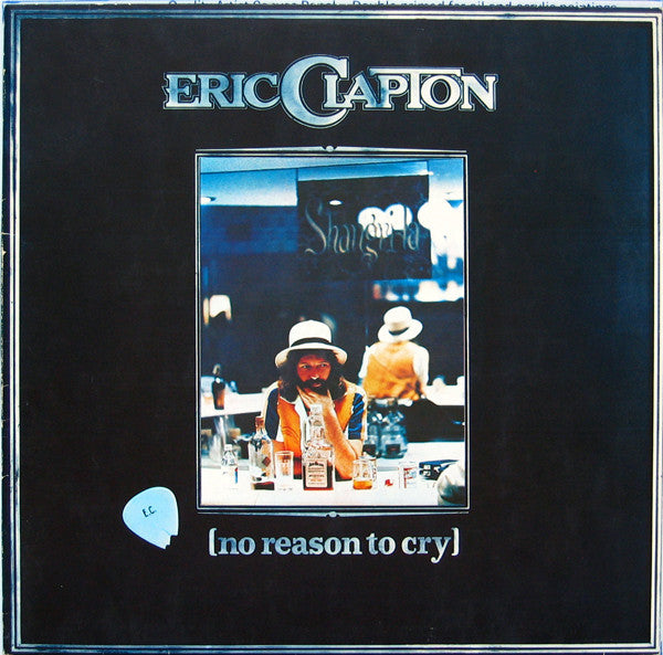 Eric Clapton – No Reason To Cry (LP) (B10)