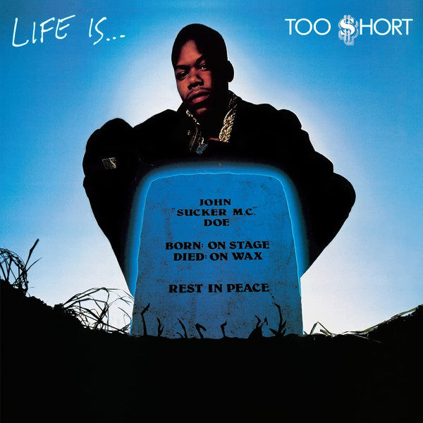 Too $hort – Life Is...Too $hort (LP) (D80)