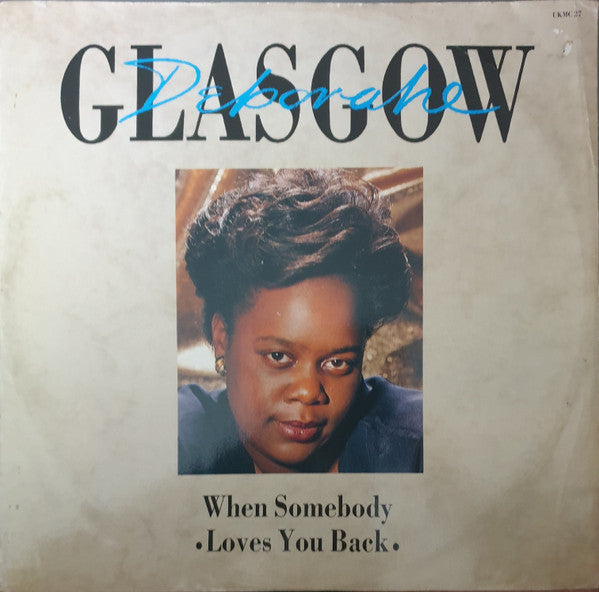 Deborahe Glasgow – When Somebody Loves You Back (12") (T10)