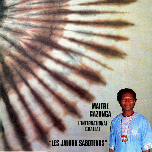 Maître Gazonga, L'International Challal – Les Jaloux Saboteurs (LP) (D10)