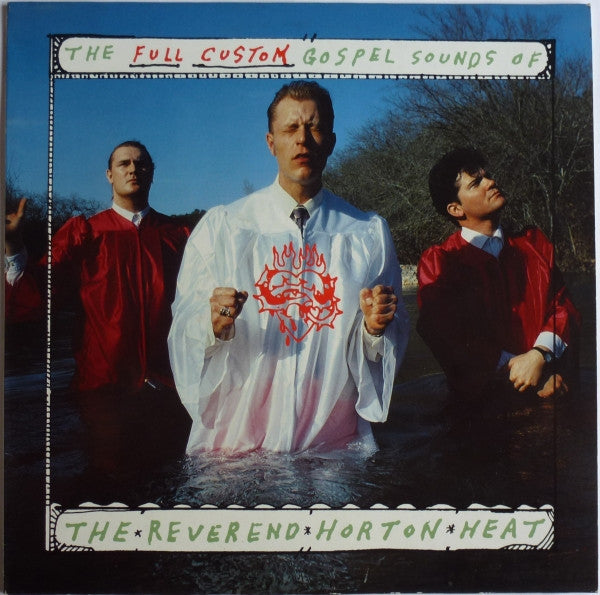Reverend Horton Heat – The Full-Custom Gospel Sounds Of (LP) (C20)