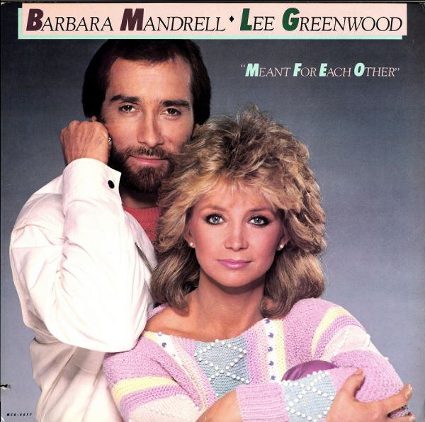 Barbara Mandrell / Lee Greenwood – Meant For Each Other (LP) (L30)