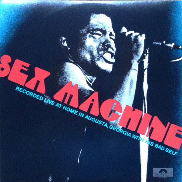 James Brown – Sex Machine (Recorded Live At Home In Augusta, Georgia With His Bad Self) (2LP) (A20)