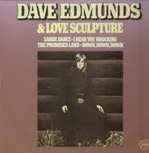 Dave Edmunds & Love Sculpture – Dave Edmunds & Love Sculpture (LP) (K30)