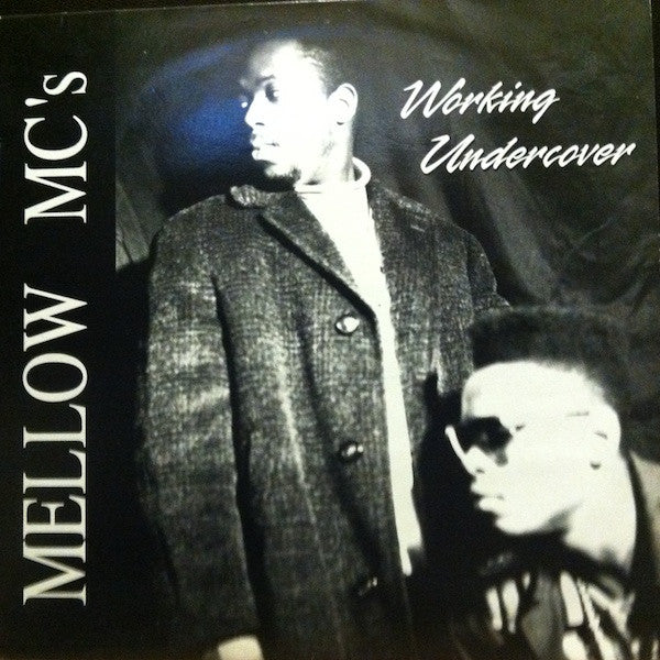 Mellow MC's – Working Undercover (12") (T50)
