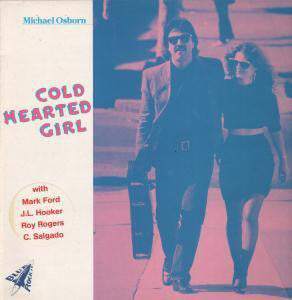 Michael Osborn – Cold Hearted Girl (LP) (E30)