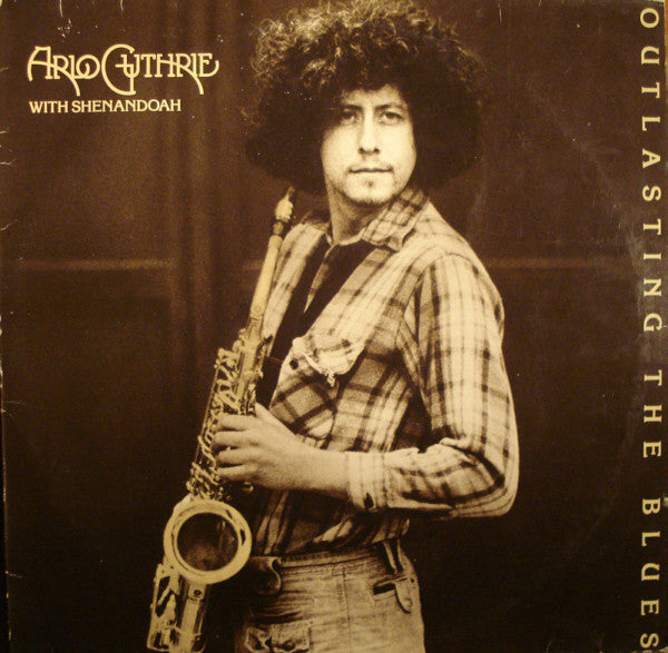 Arlo Guthrie With Shenandoah – Outlasting The Blues (LP) (L50)
