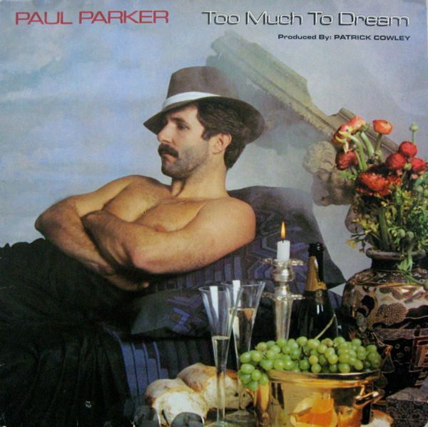 Paul Parker – Too Much To Dream (LP) (M40)
