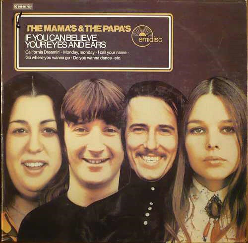 The Mama's & The Papa's – If You Can Believe Your Eyes And Ears (LP) (A80)