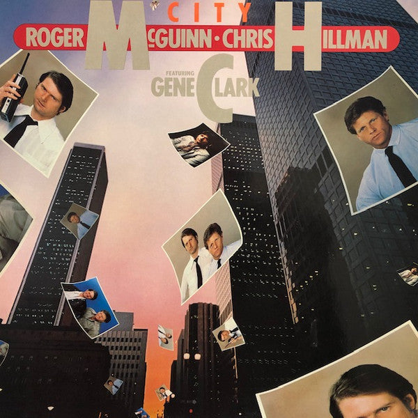 Roger McGuinn & Chris Hillman Featuring Gene Clark – City (LP) (G80)