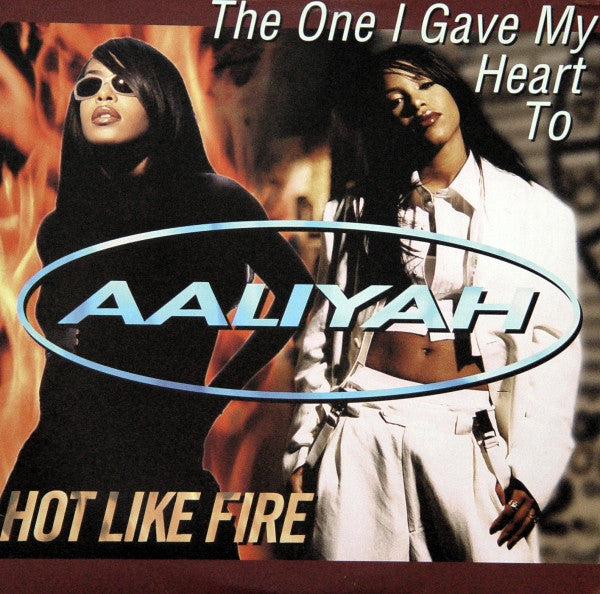 Aaliyah – The One I Gave My Heart To / Hot Like Fire (12") (T40)