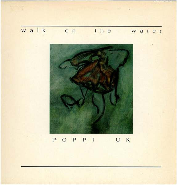 Poppi UK – Walk On The Water (LP) (D80)
