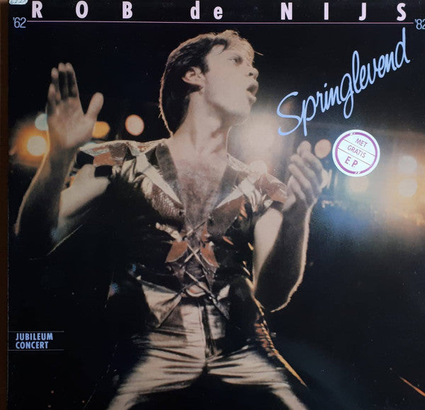 Rob de Nijs – Springlevend (Jubileumconcert '62-'82) (2LP) (B70)
