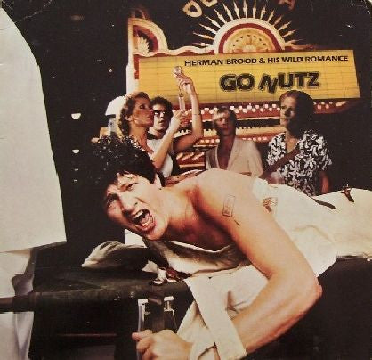 Herman Brood & His Wild Romance – Go Nutz (LP) (E40)