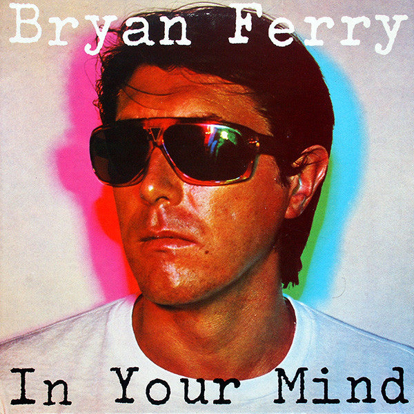 Bryan Ferry – In Your Mind (LP) (C40)