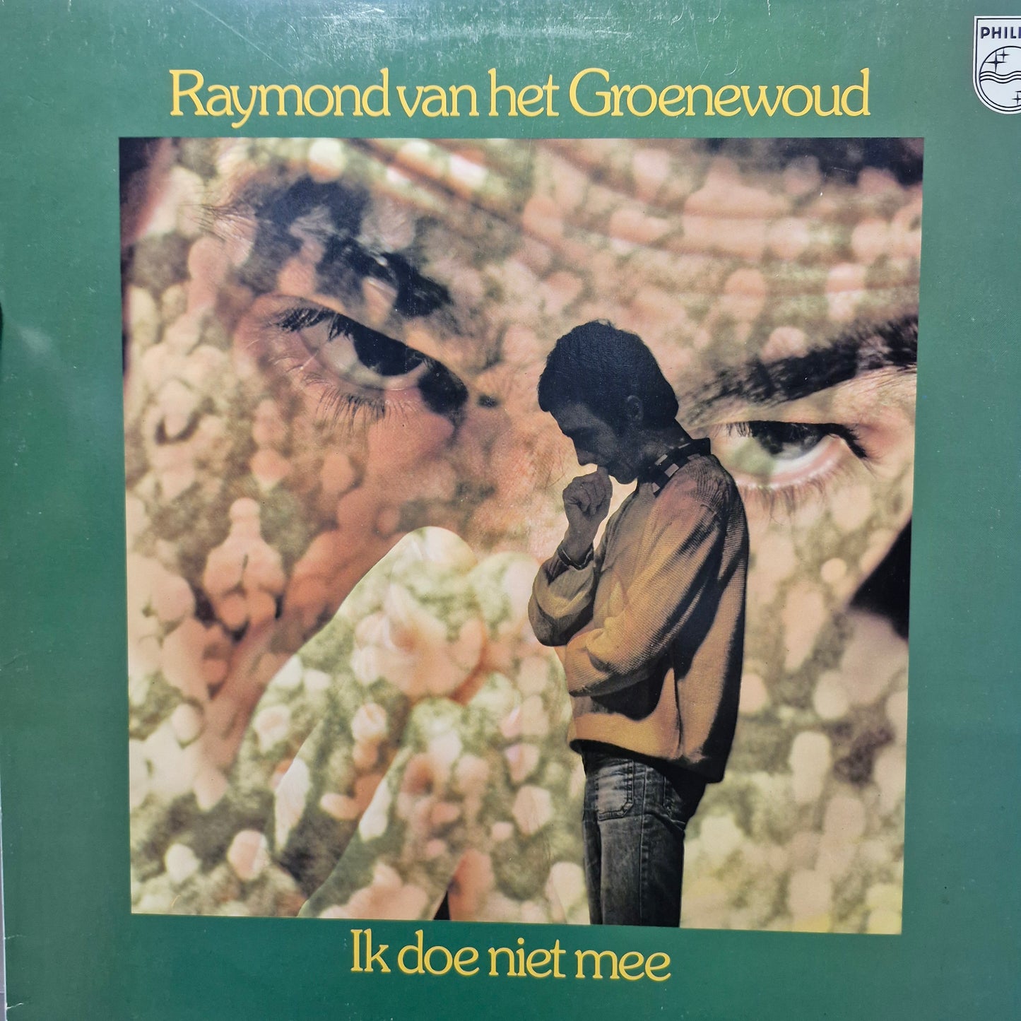 Raymond van het Groenewoud – Ik Doe Niet Mee (LP) (K30)