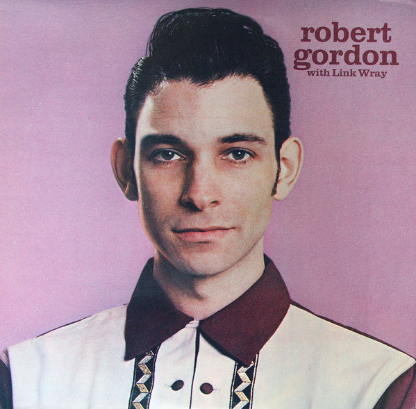 Robert Gordon - With Link Wray (LP) (B70)