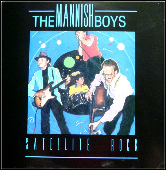 The Mannish Boys – Satellite Rock (LP) (D40)