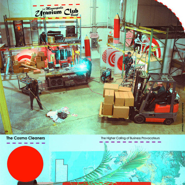 The Minneapolis Uranium Club Band – The Cosmo Cleaners: The Higher Calling Of Business Provocateurs (LP) (B40)