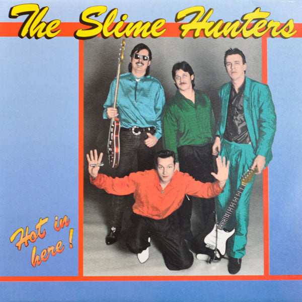 The Slime Hunters – Hot In Here (LP) (B30)
