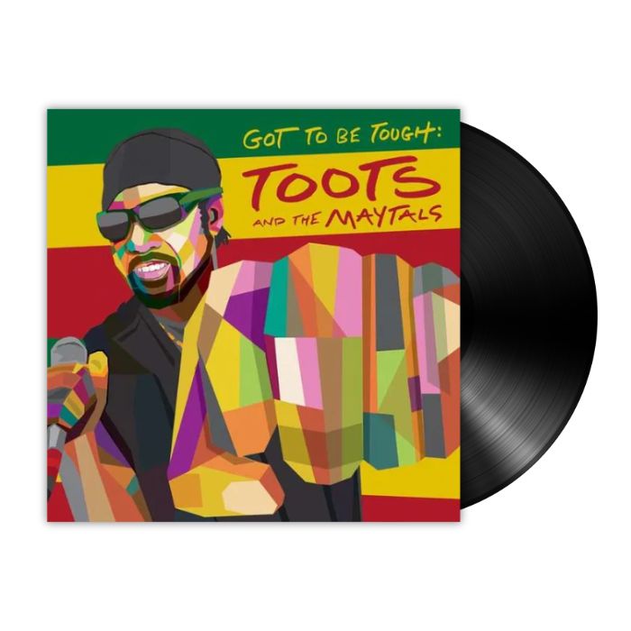 Toots & The Maytals - Got To Be Tough (LP) - Bob's Vinyl